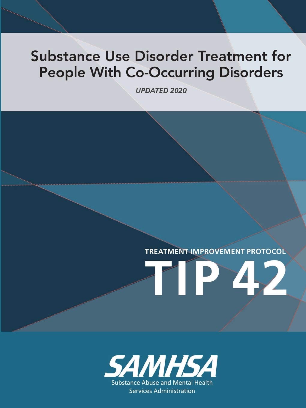 Substance Use Treatment for Persons With Co-Occurring Disorders : TIP 42