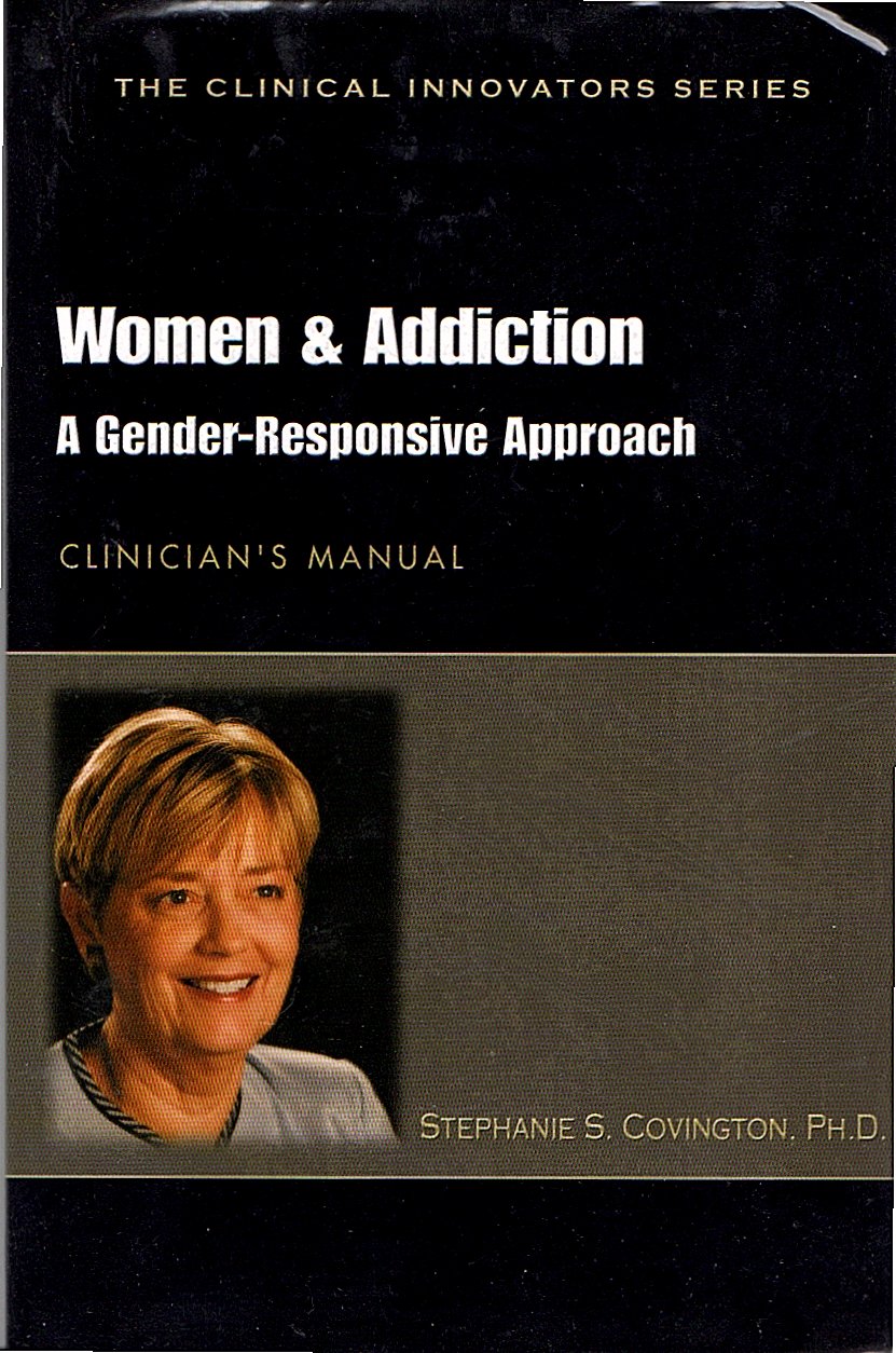 Women & Addiction ; A Gender- Responsive Approach