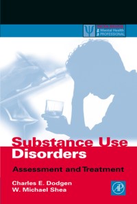 Substance Use Disorder : Assessment and Treatment