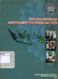 Data dan informasi ampethamine type stimulant (ATS)
